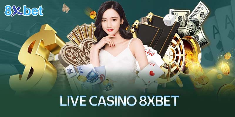 Chơi Casino trực tuyến cùng các Dealer xinh đẹp tại 8XBet